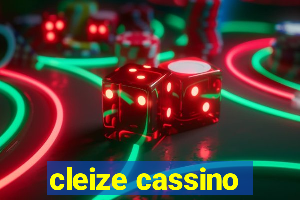 cleize cassino